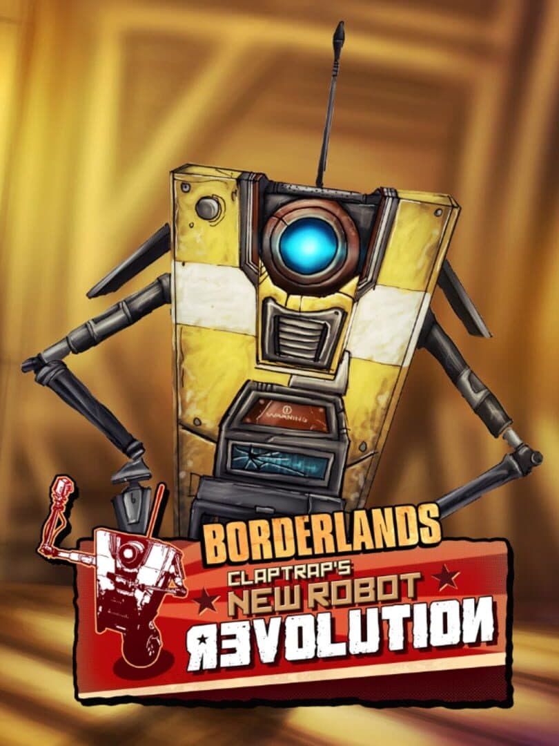 Borderlands: Claptrap's New Robot Revolution cover art