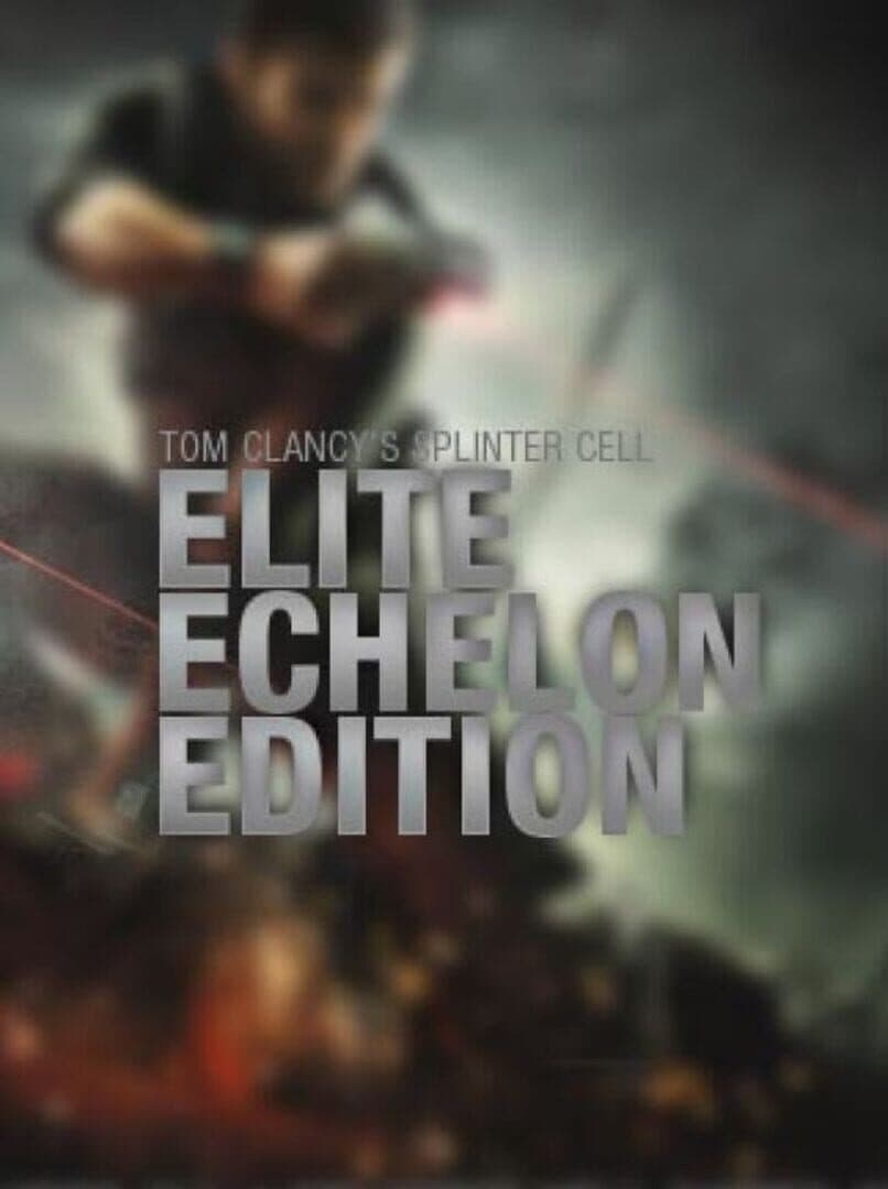 Tom Clancy's Splinter Cell: Elite Echelon Edition cover art